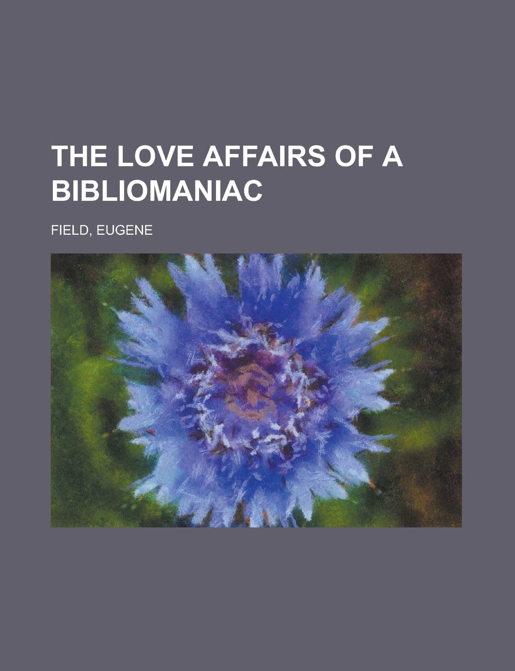 The Love Affairs of a Bibliomaniac Contemporary Romance