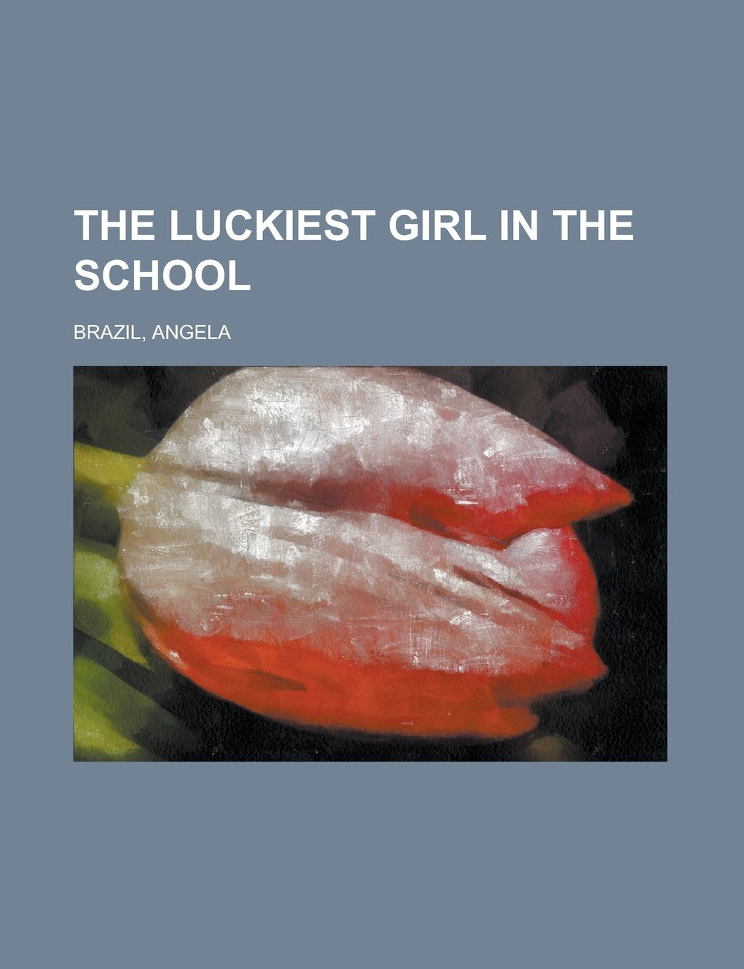 The Luckiest Girl in the School Fiction