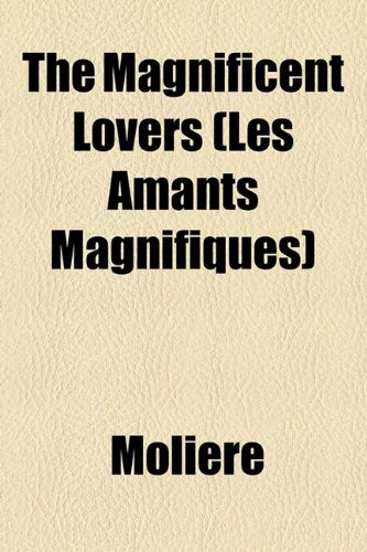 The Magnificent Lovers / Les Amants Magnifiques Drama