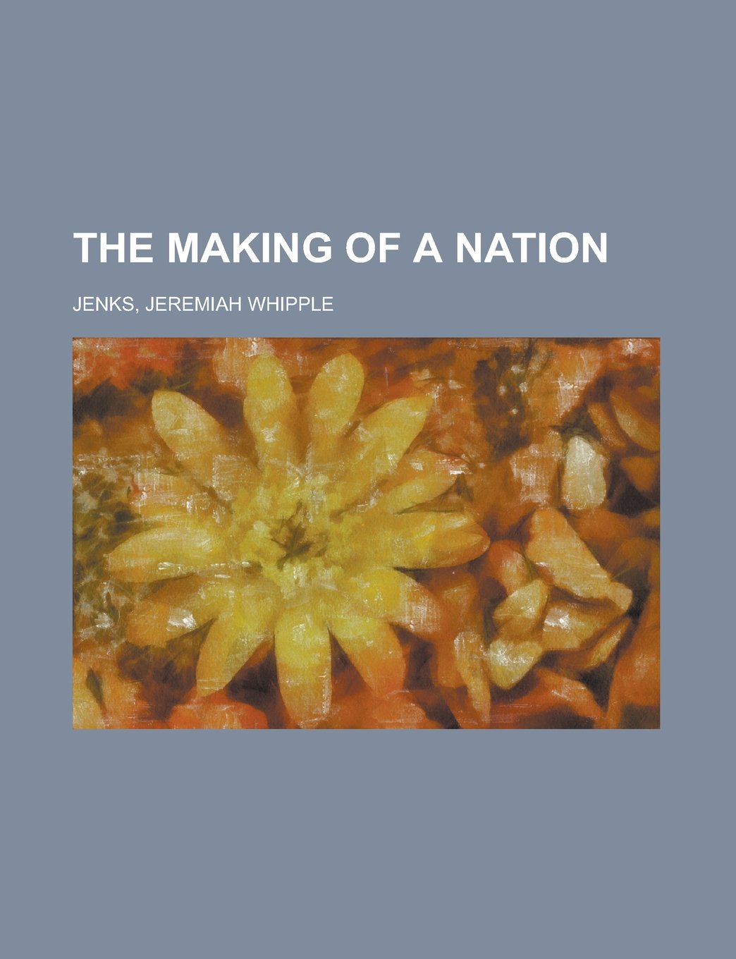 The Making of a Nation Social Sciences