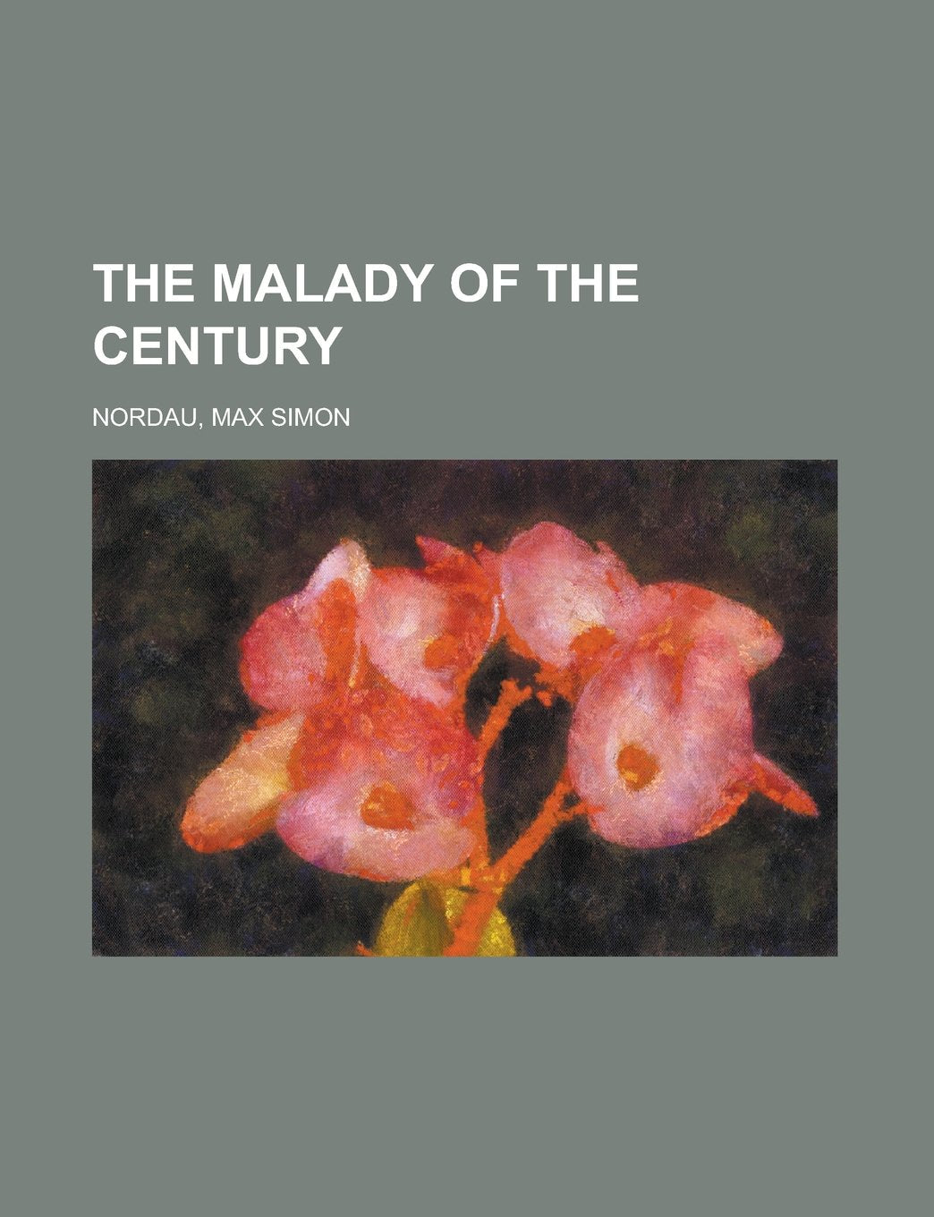 The Malady of the Century Classics