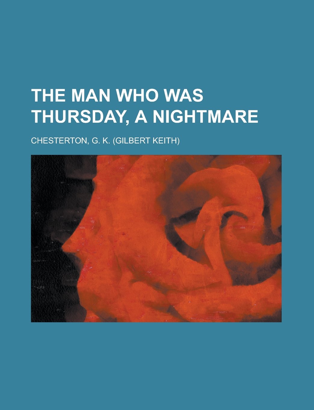 The Man Who Was Thursday: A Nightmare Classics