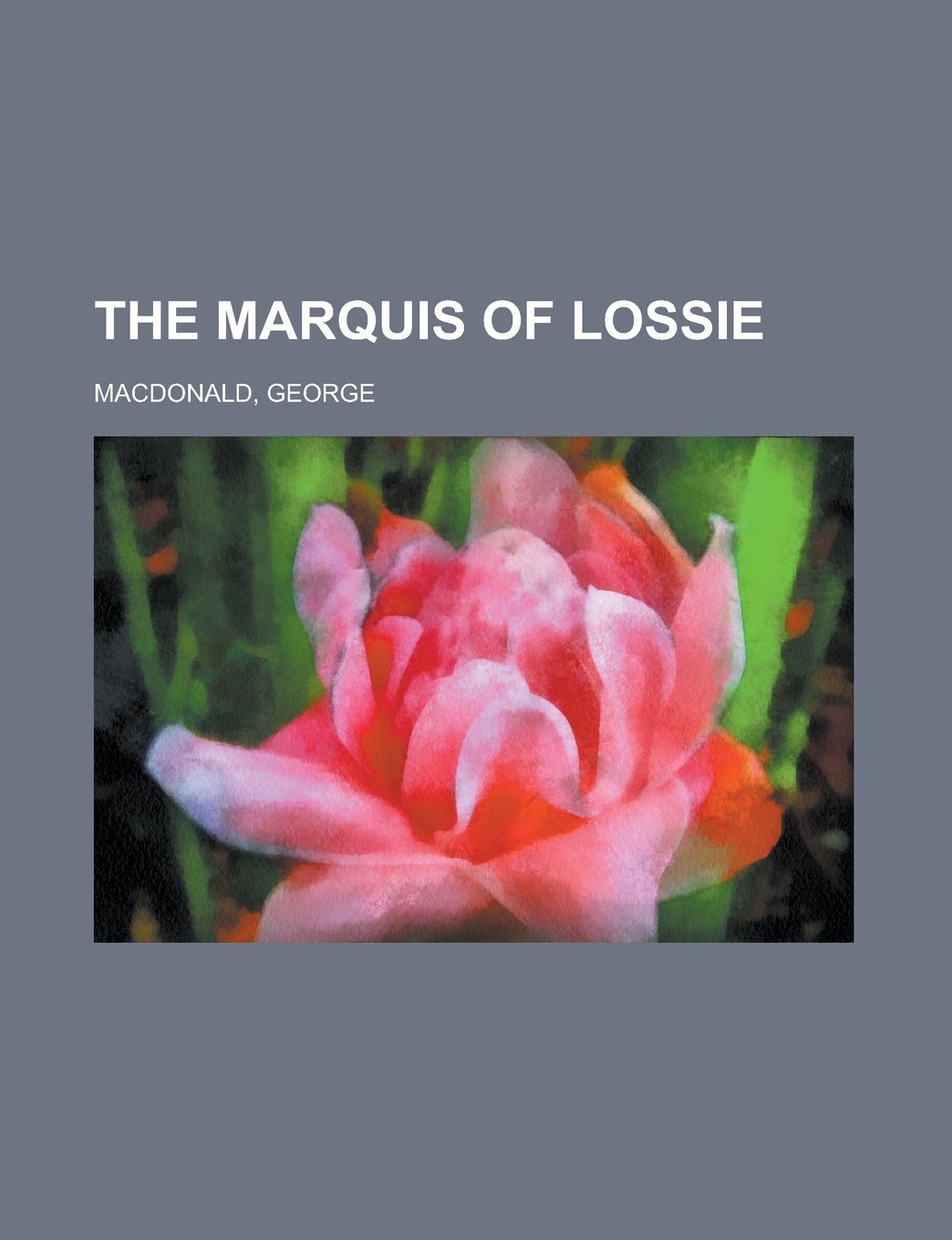The Marquis of Lossie Classics