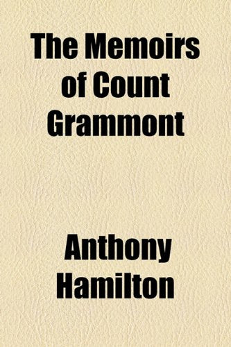 The Memoirs of Count Grammont Politics & History