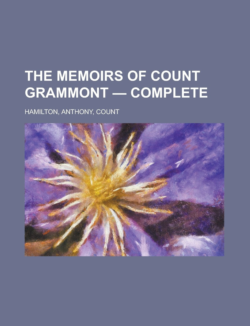 The Memoirs of Count Grammont, Complete Contemporary literature