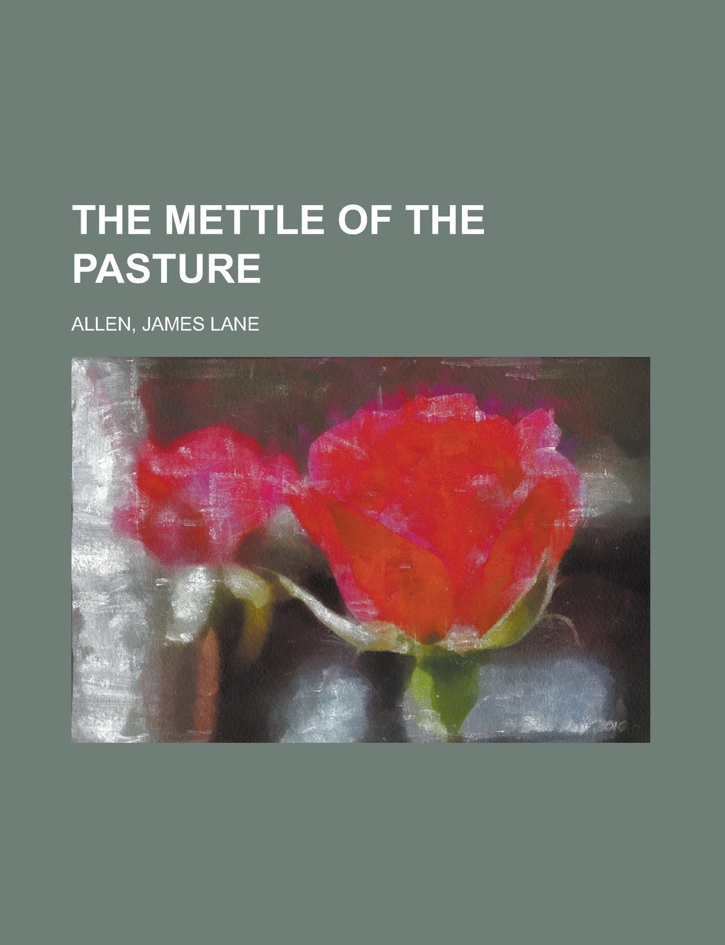 The Mettle of the Pasture Classics