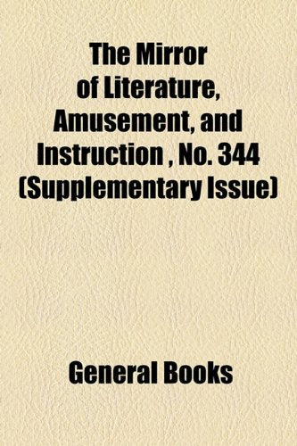 The Mirror of Literature, Amusement, and Instruction Volume 12, No. 344 (Supplementary Issue) Contemporary literature