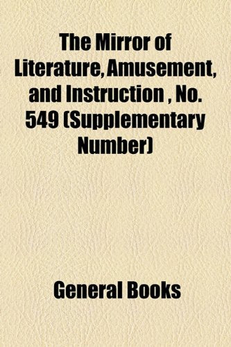 The Mirror of Literature, Amusement, and Instruction Volume 19, No. 549 (Supplementary Number) Contemporary literature