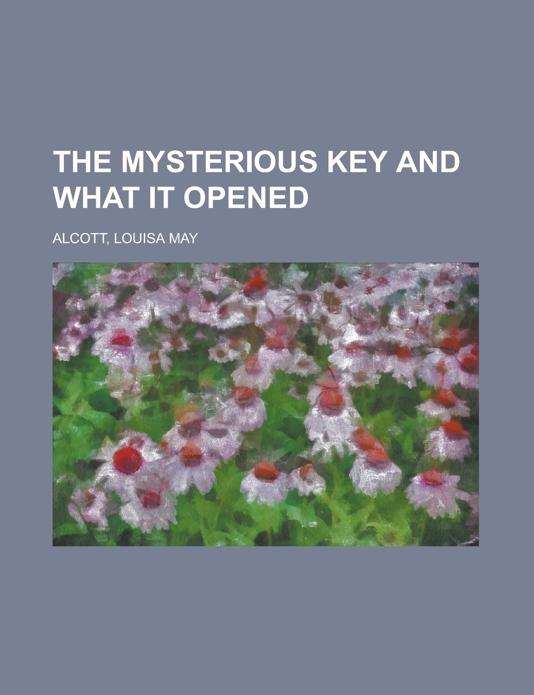 The Mysterious Key and What It Opened Contemporary literature