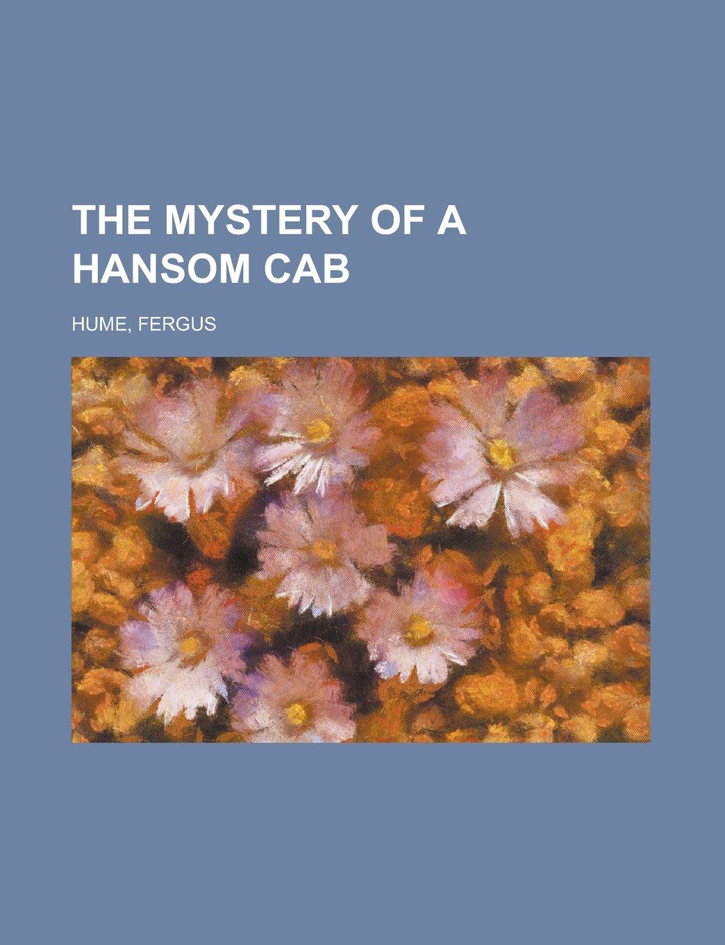 The Mystery of a Hansom Cab Classics