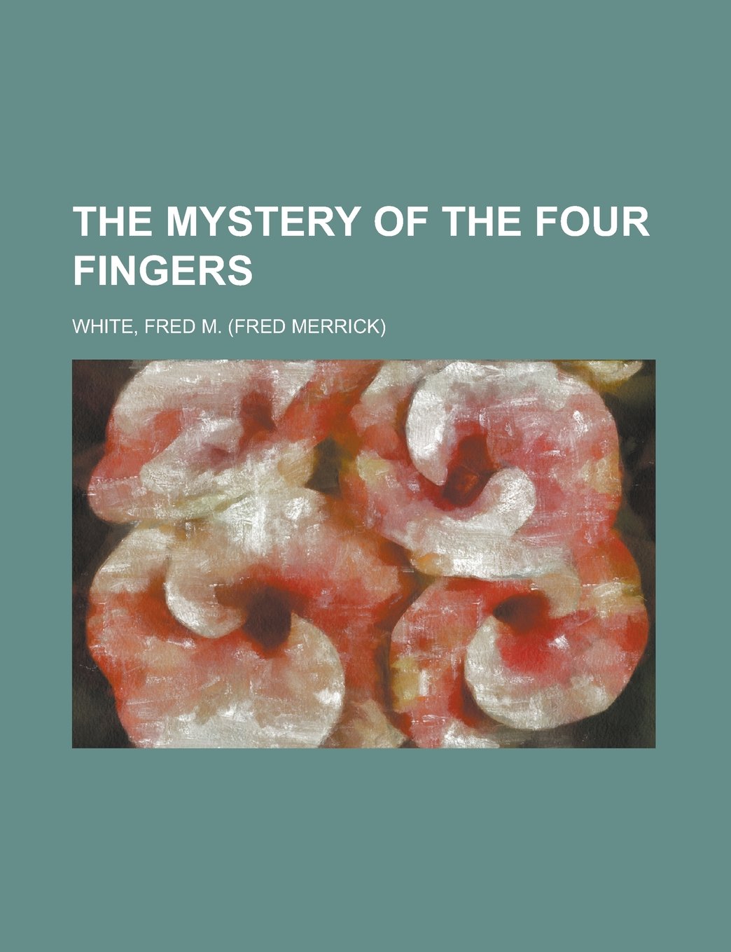 The Mystery of the Four Fingers Detective & CSI