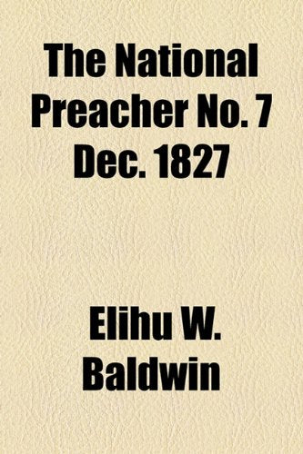 The National Preacher, Vol. 2 No. 7 Dec. 1827 Religion & Esotericism