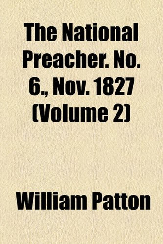 The National Preacher, Vol. 2. No. 6., Nov. 1827 Religion & Esotericism