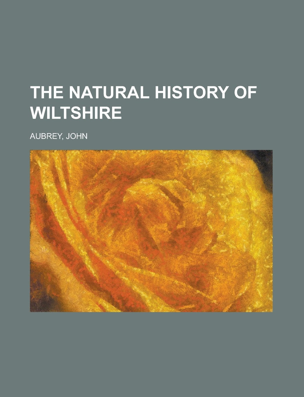 The Natural History of Wiltshire Politics & History