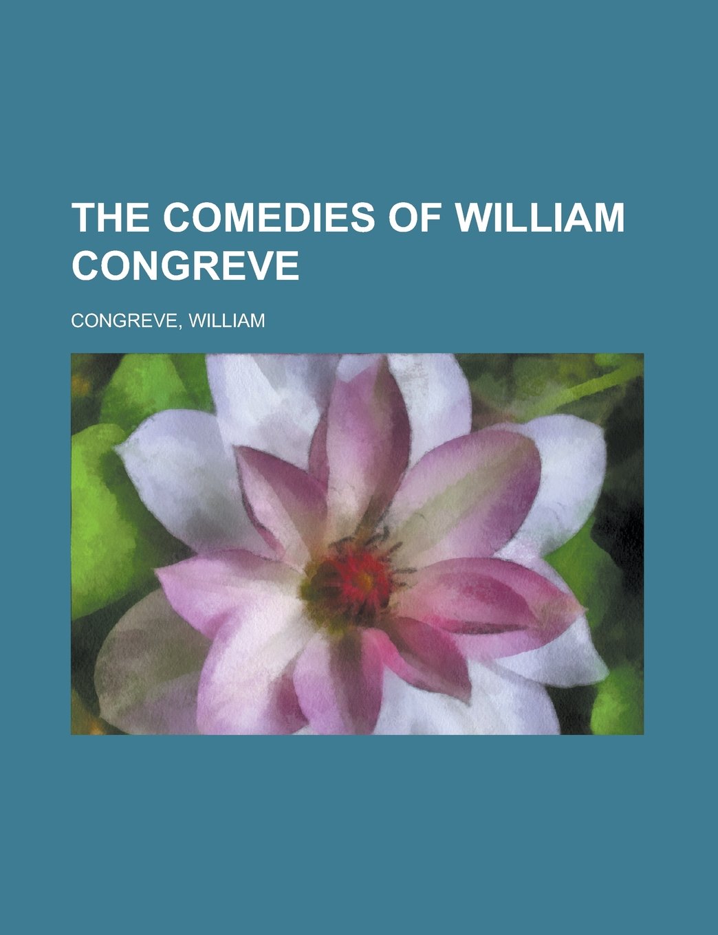 The Comedies of William Congreve Drama