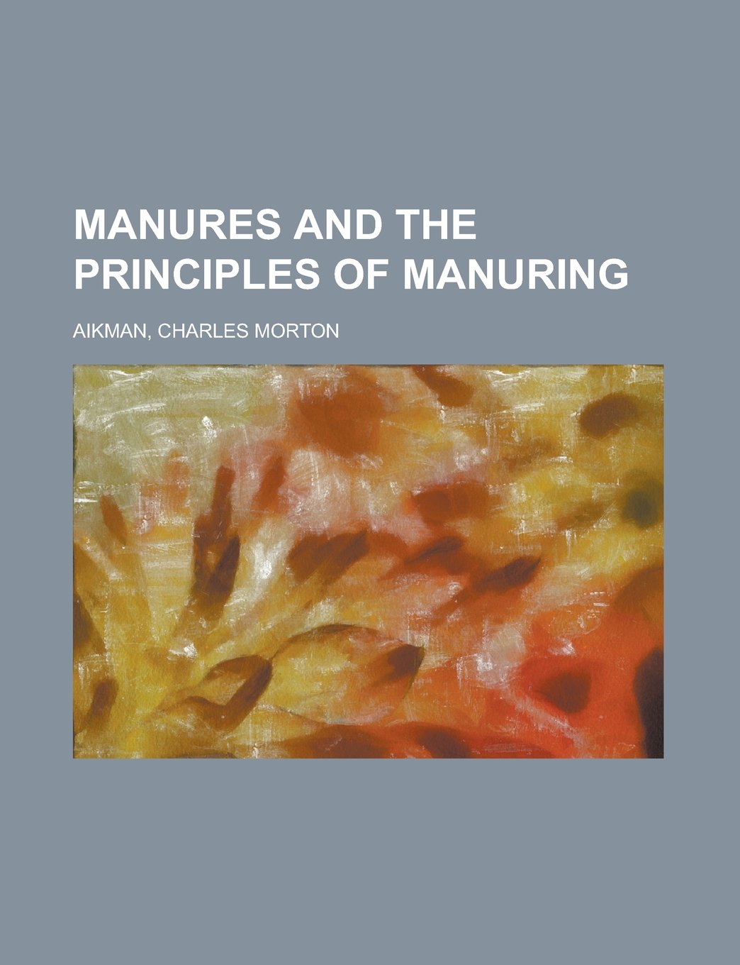 Manures and the Principles of Manuring Mathematics