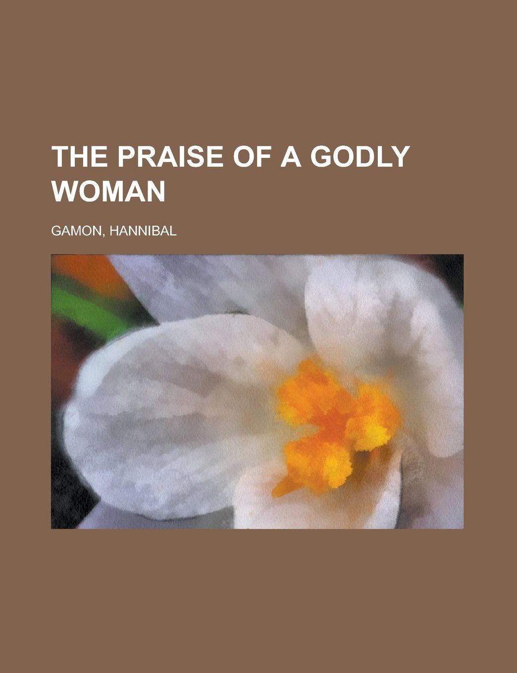 The Praise of a Godly Woman Religion & Esotericism