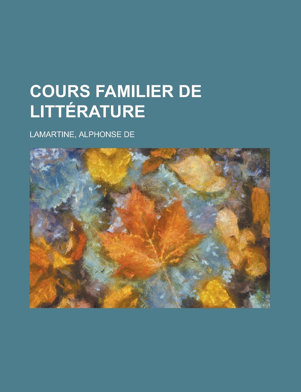 Cours Familier de Litterature (6) Books