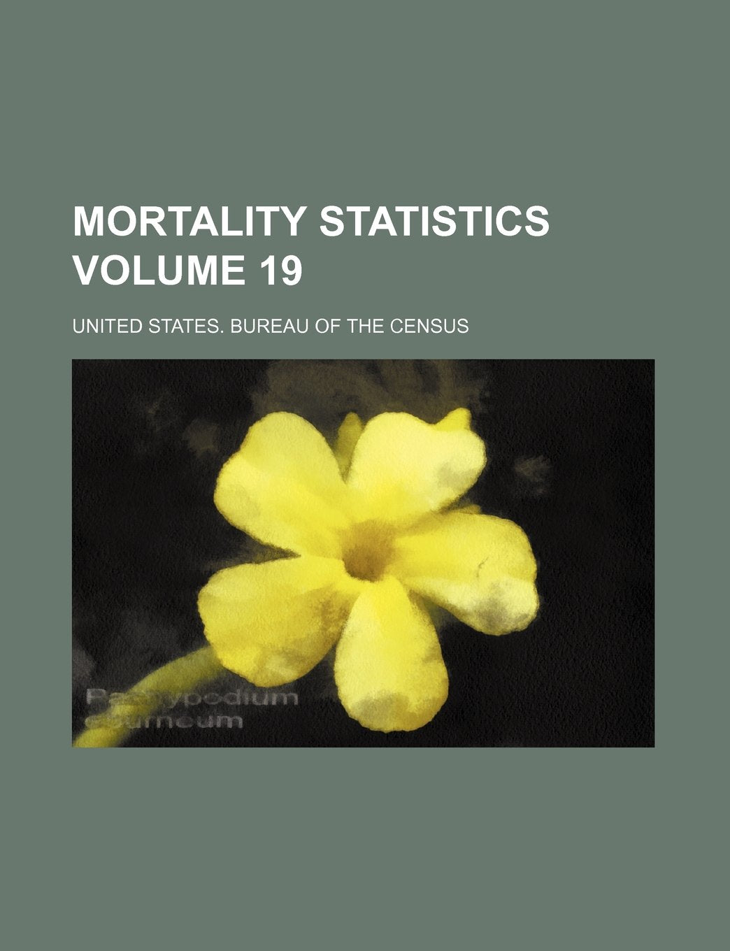 Mortality Statistics Volume 19 Books