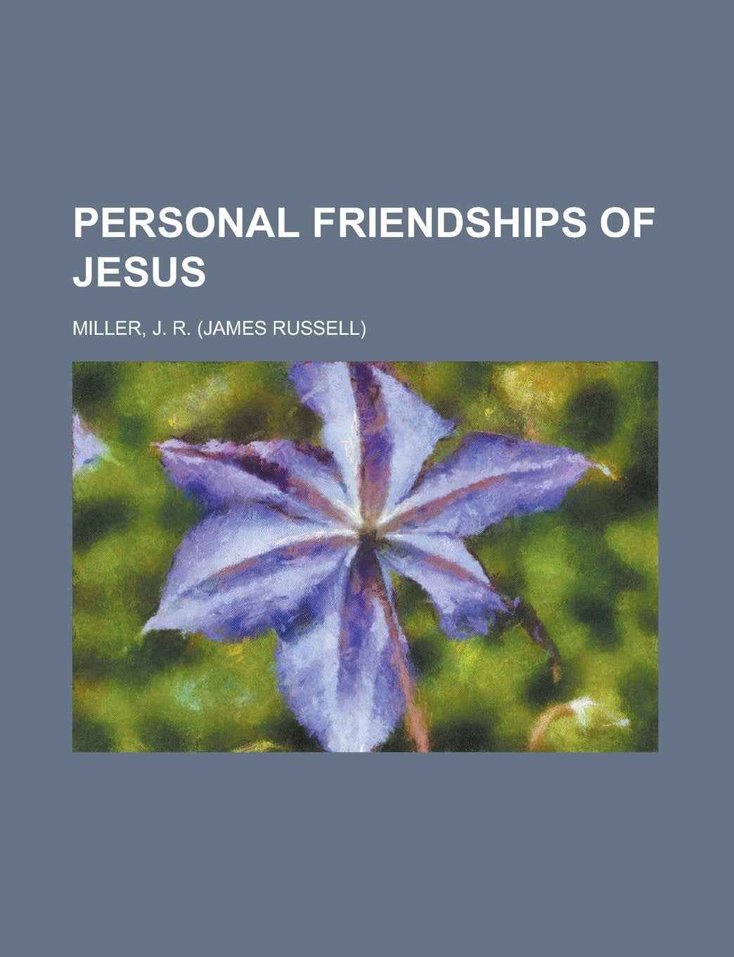 Personal Friendships of Jesus Fiction