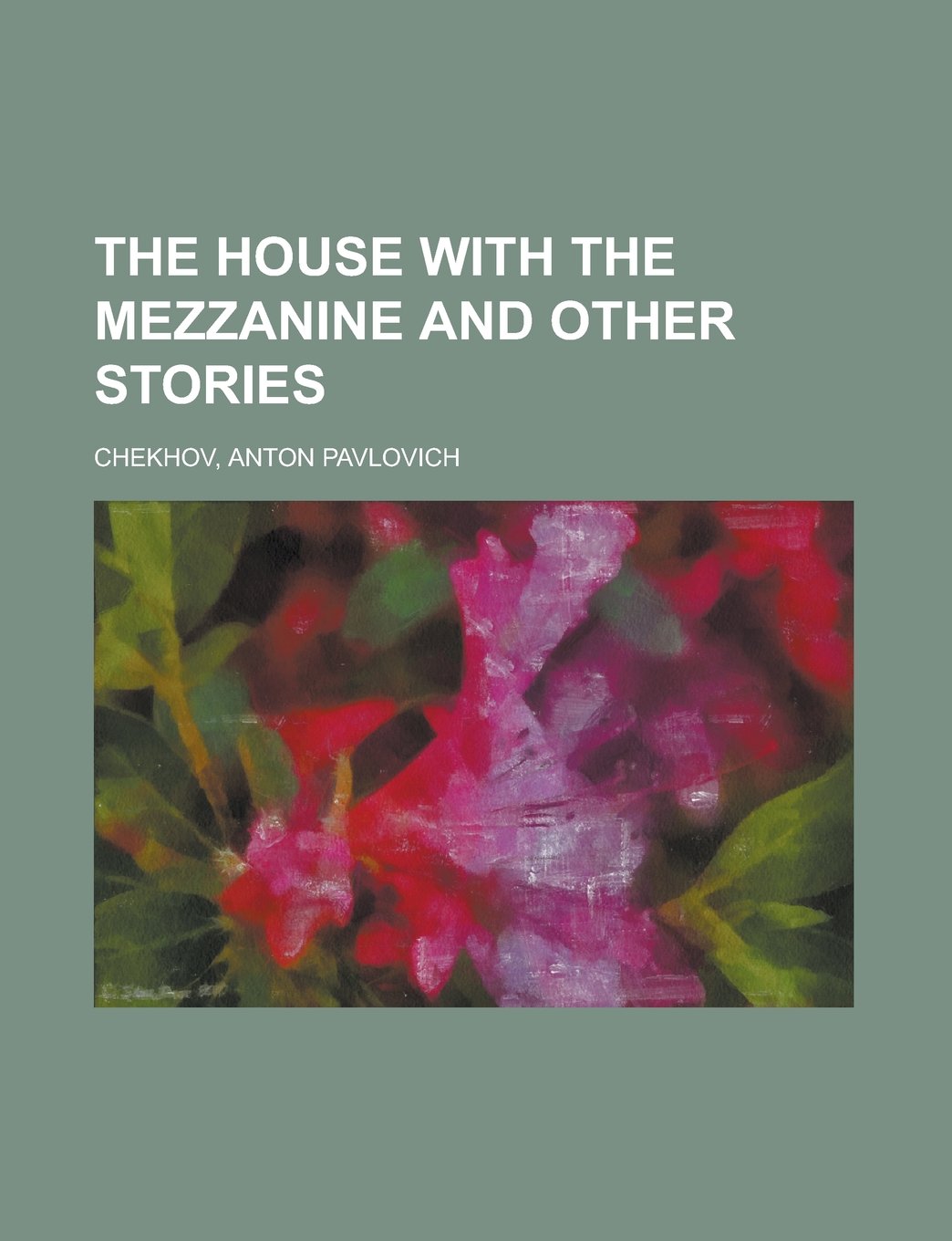The House With the Mezzanine and Other Stories Drama