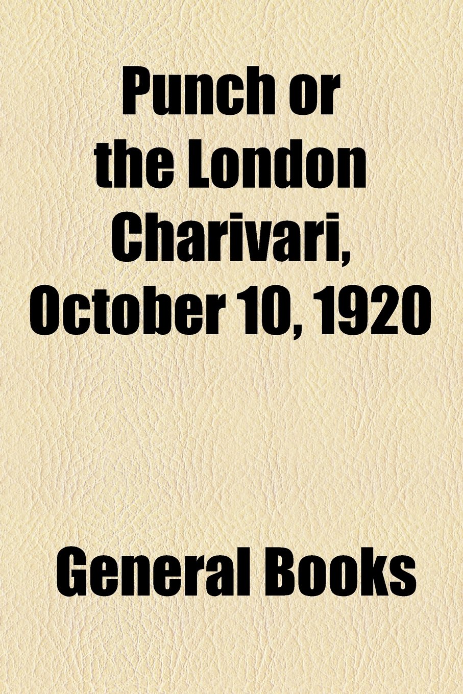 Punch, or the London Charivari, October 10, 1920 Contemporary literature