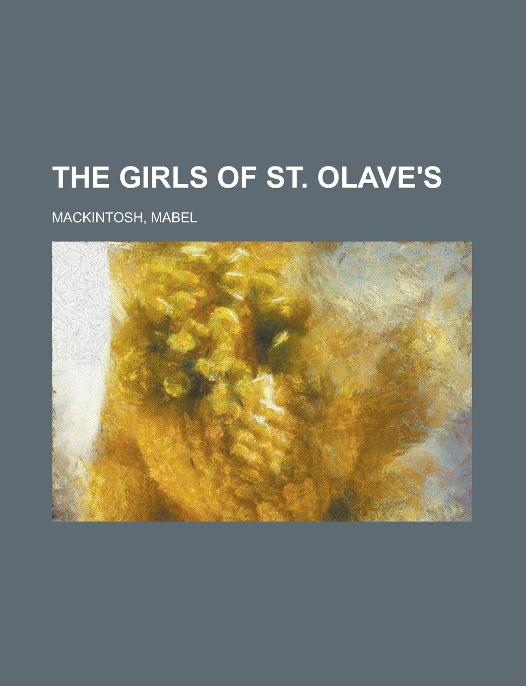 The Girls of St. Olave's Contemporary Romance