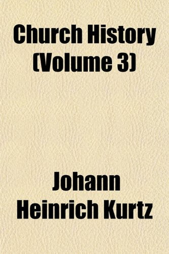 Church History (Volume 3) Religion & Esotericism