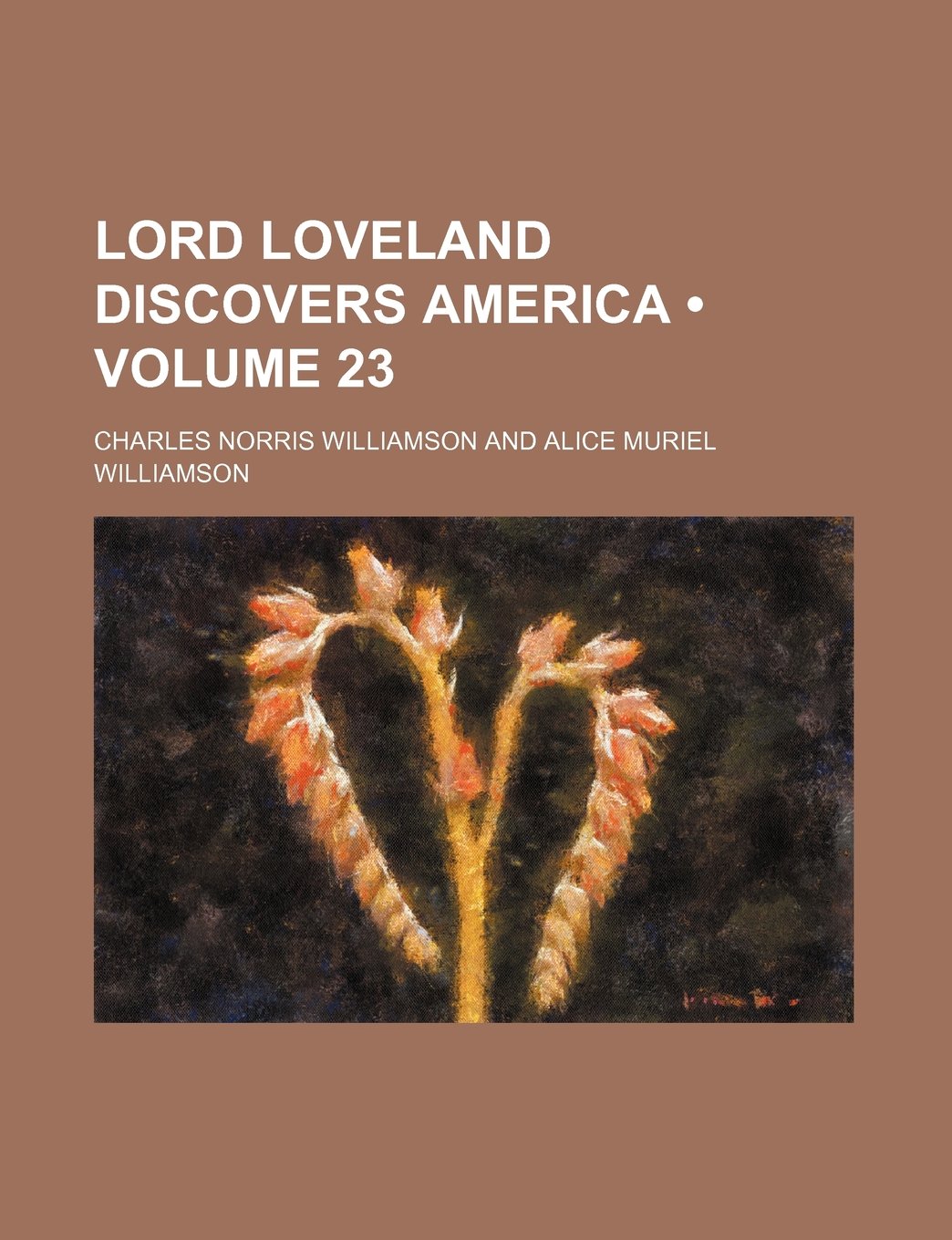 Lord Loveland Discovers America (Volume 23) Books