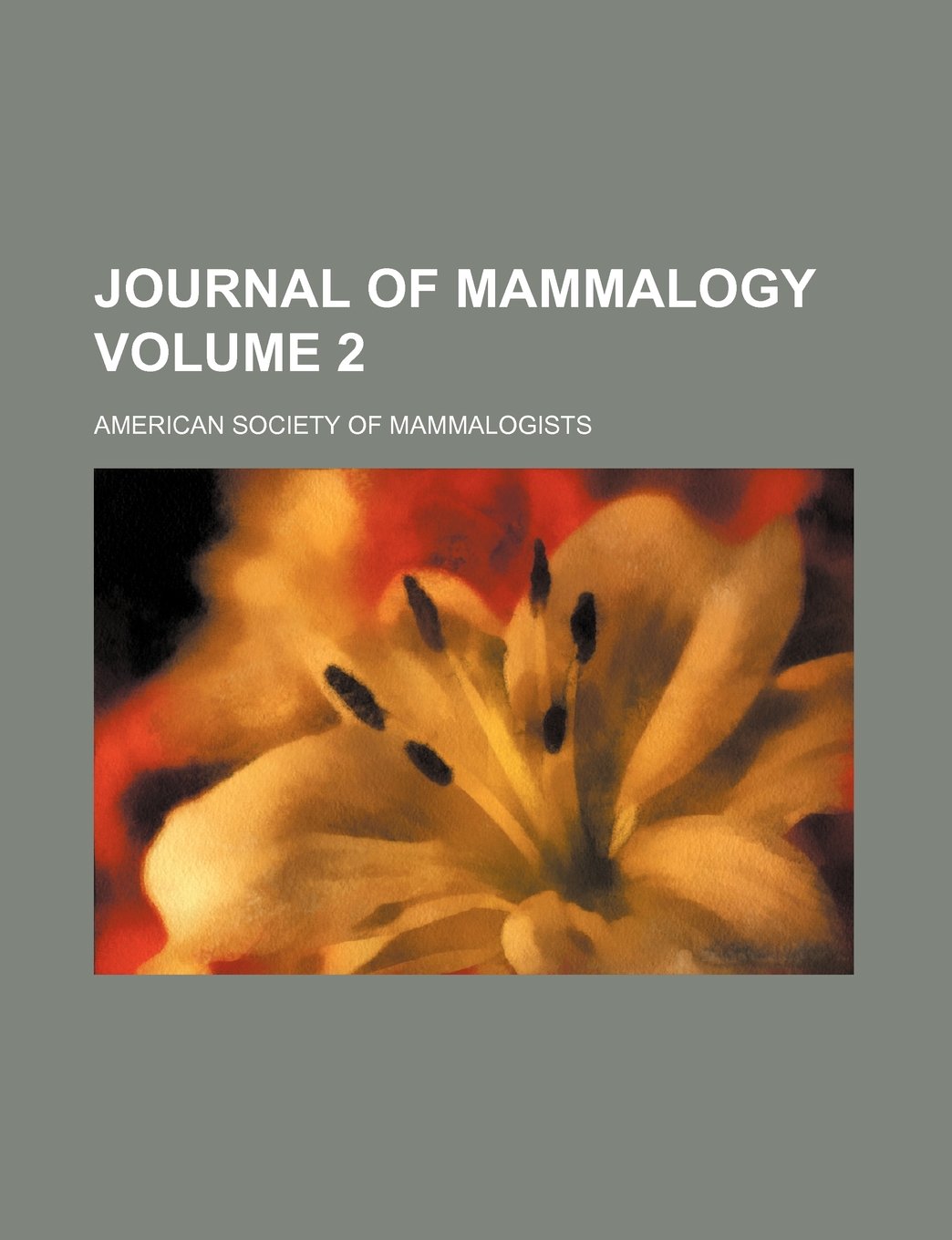 Journal of Mammalogy Volume 2 Books