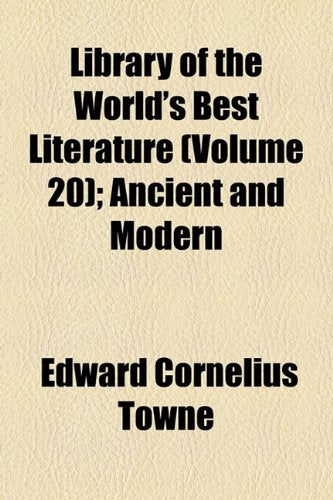Library of the World's Best Literature (Volume 20); A-Z. Ancient and Modern Books