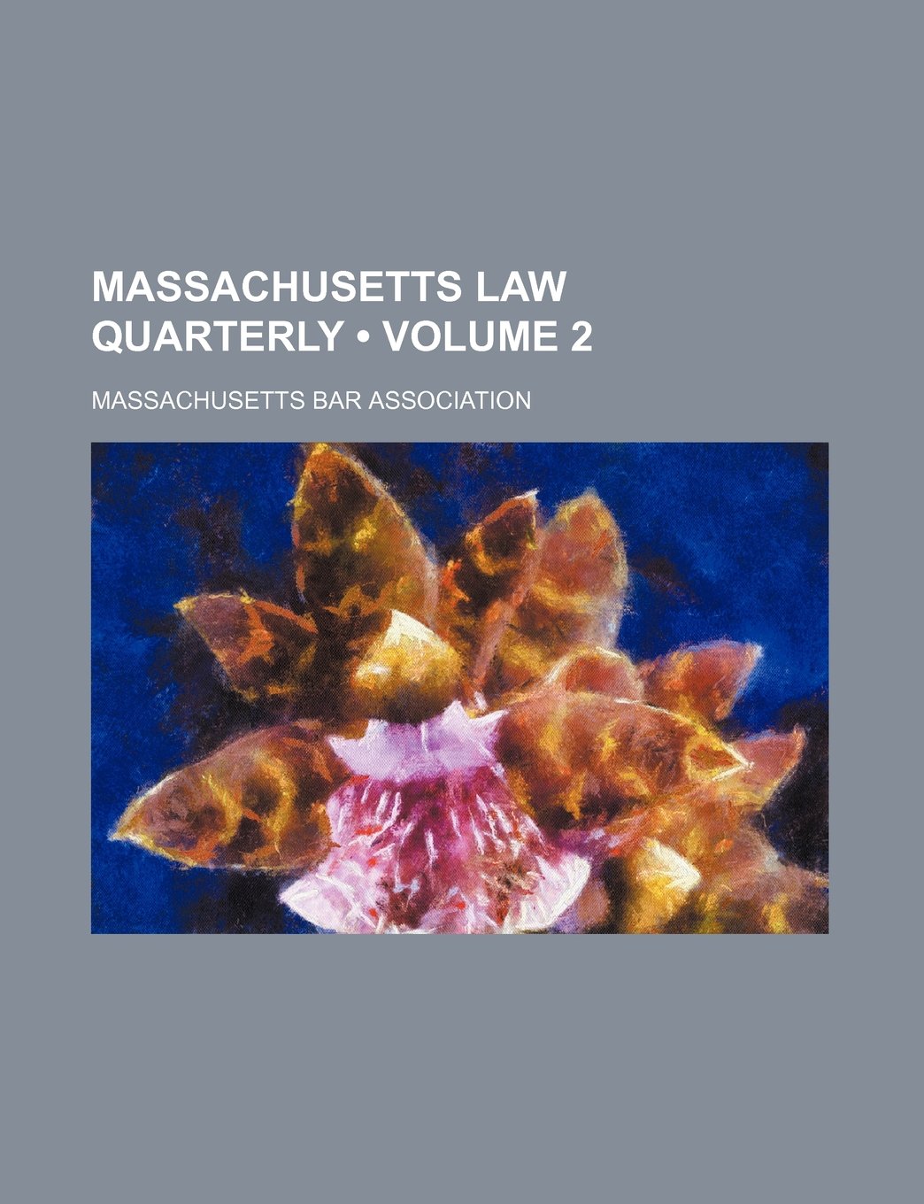 Massachusetts Law Quarterly (Volume 2) Books