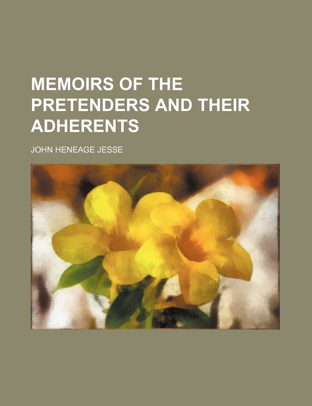 Memoirs of the Pretenders and Their Adherents Books