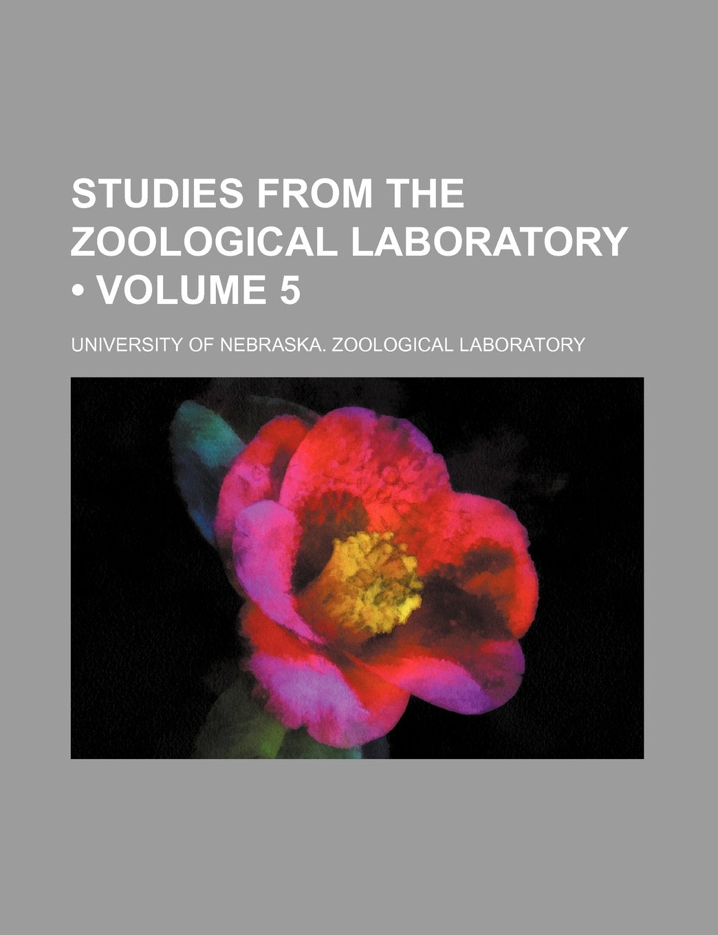 Studies from the Zoological Laboratory (Volume 5) Books