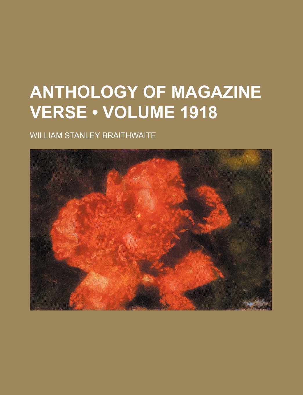 Anthology of Magazine Verse (Volume 1918) Books