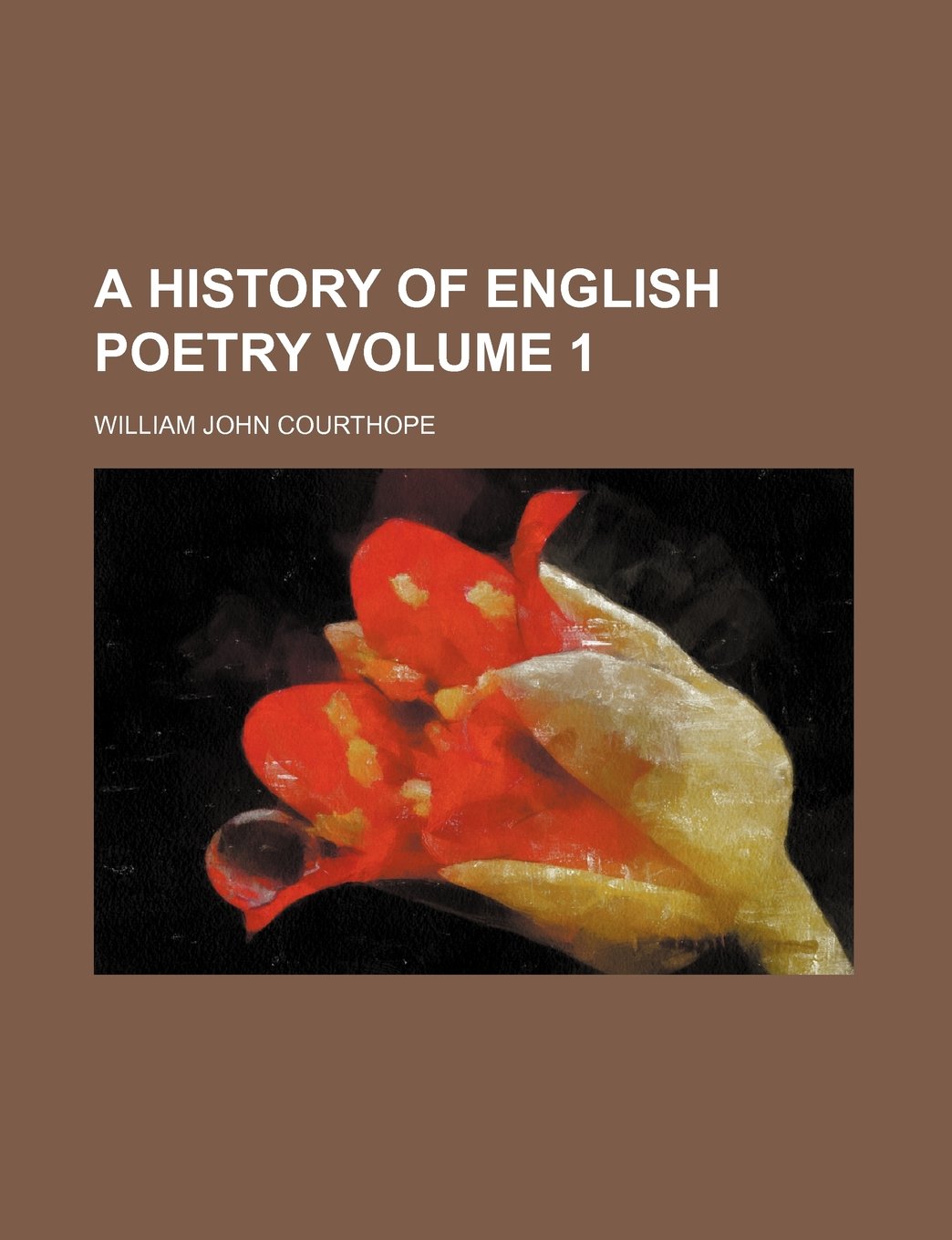 A History of English Poetry Volume 1 Books