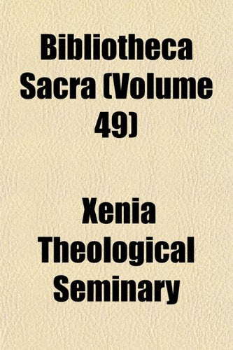 Bibliotheca Sacra (Volume 49) Books