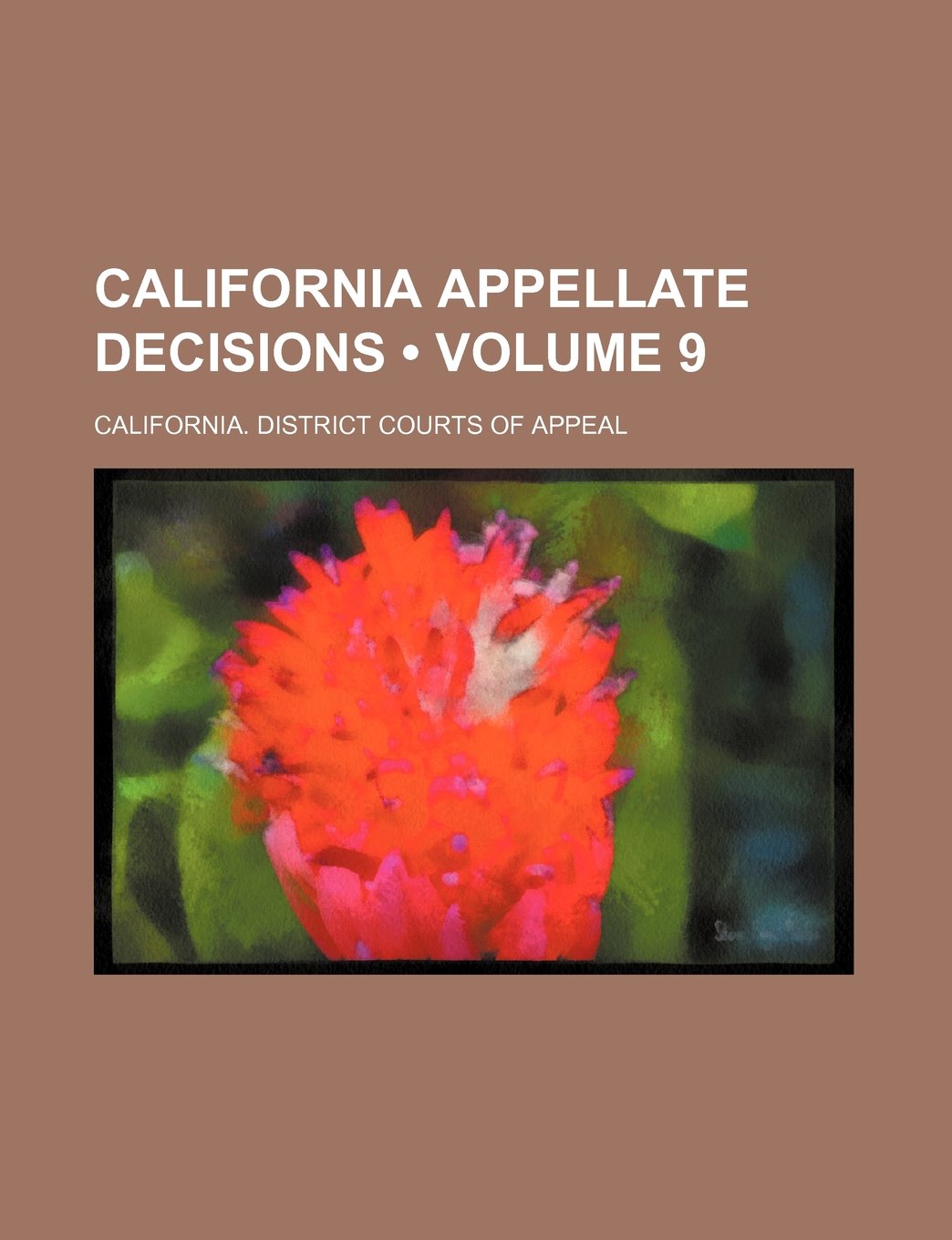 California Appellate Decisions (Volume 9) Books