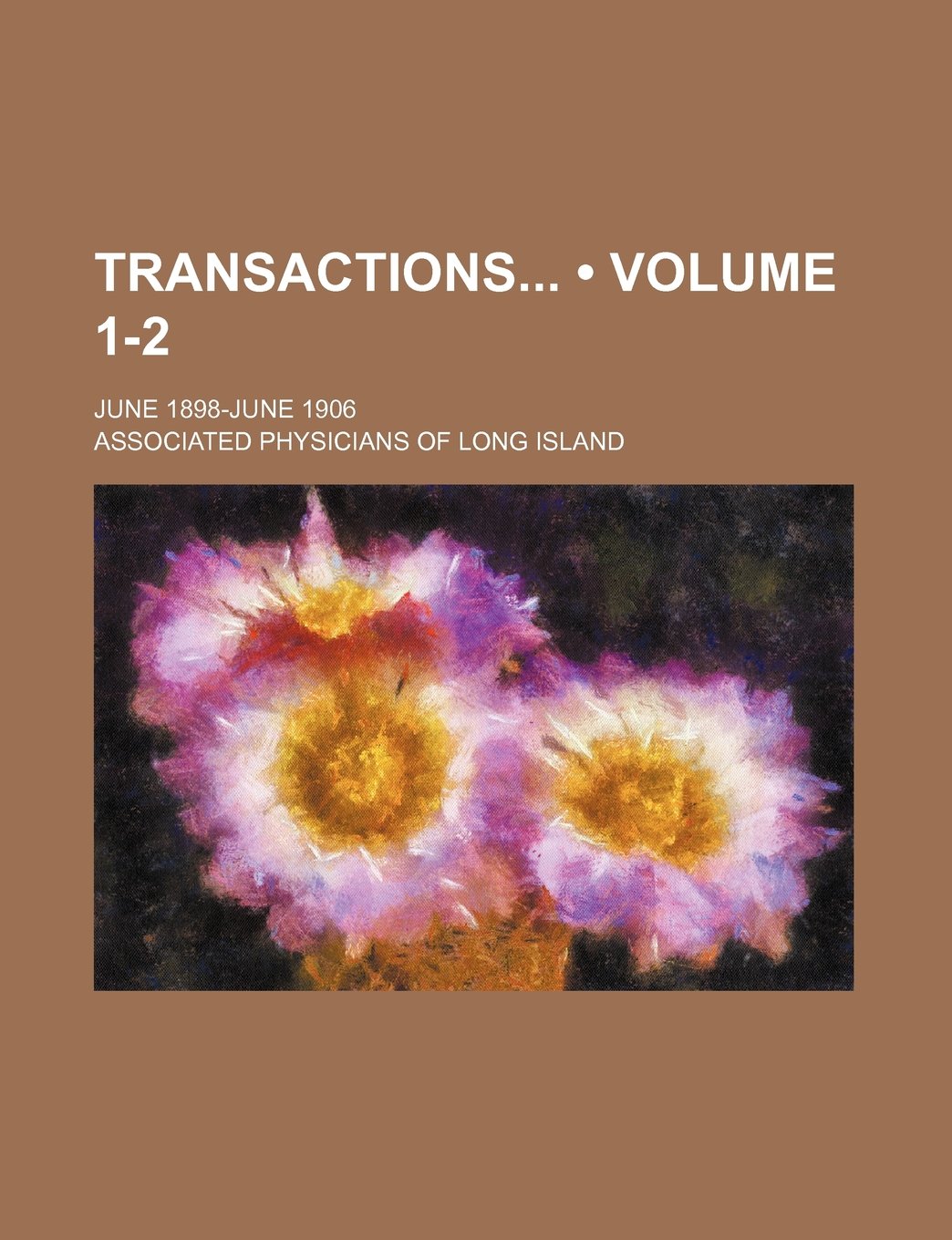 Transactions (Volume 1-2); June 1898-June 1906 Books