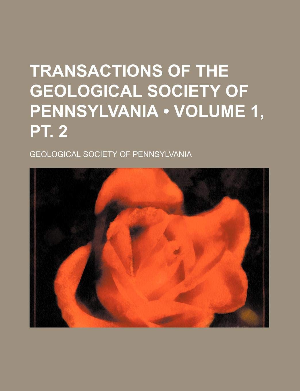 Transactions of the Geological Society of Pennsylvania (Volume 1, Books