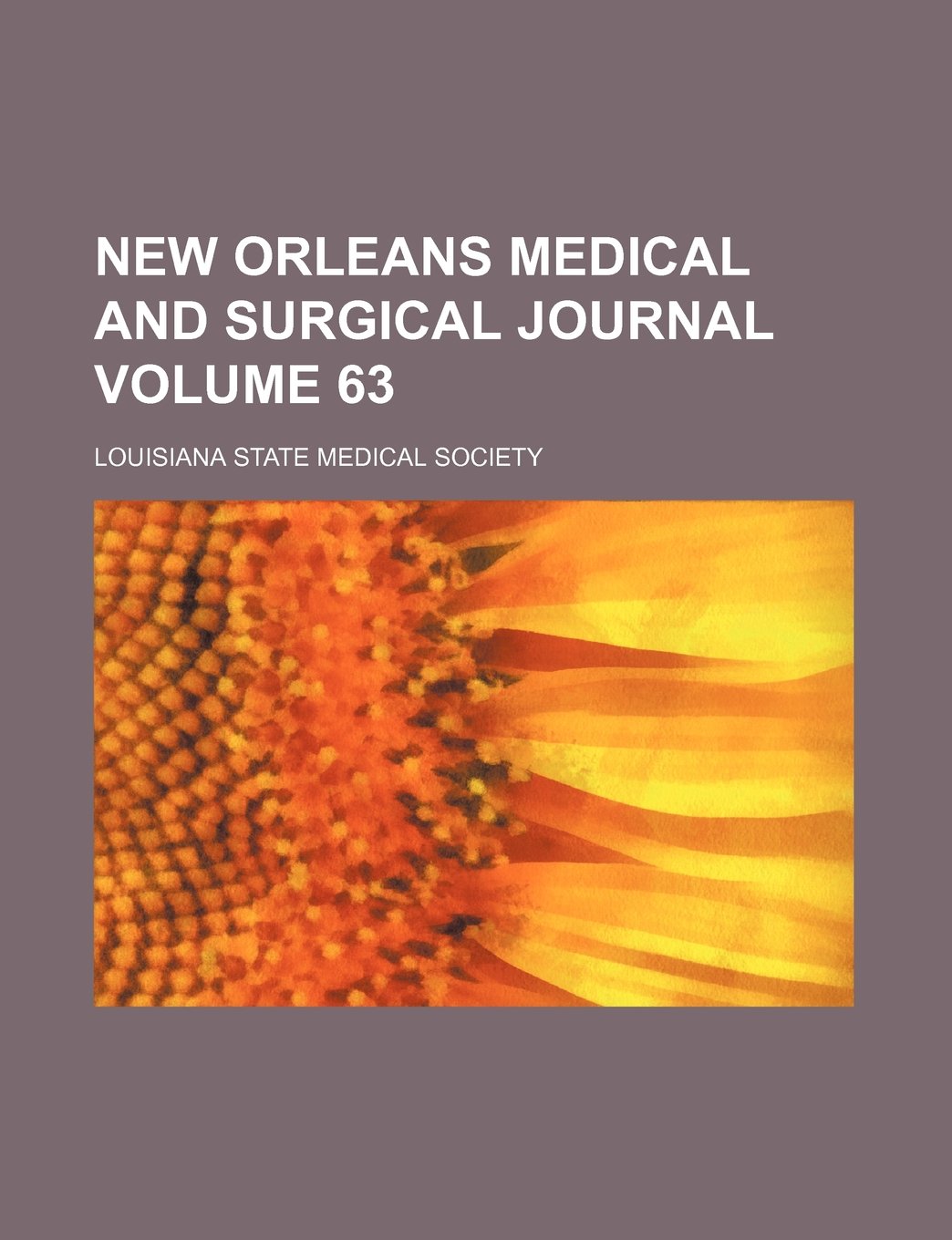 New Orleans Medical and Surgical Journal Volume 63 Books