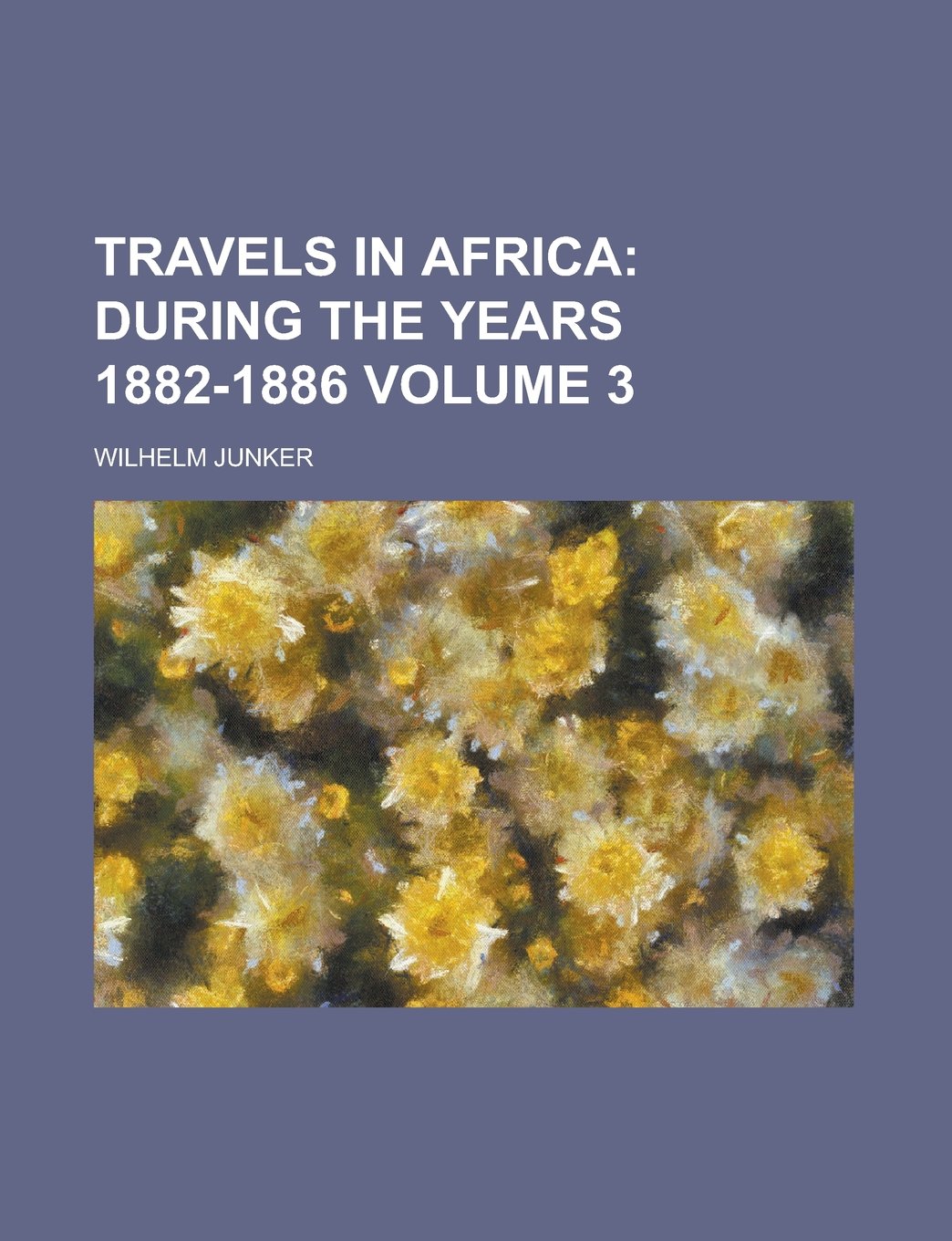 Travels in Africa Volume 3 Books