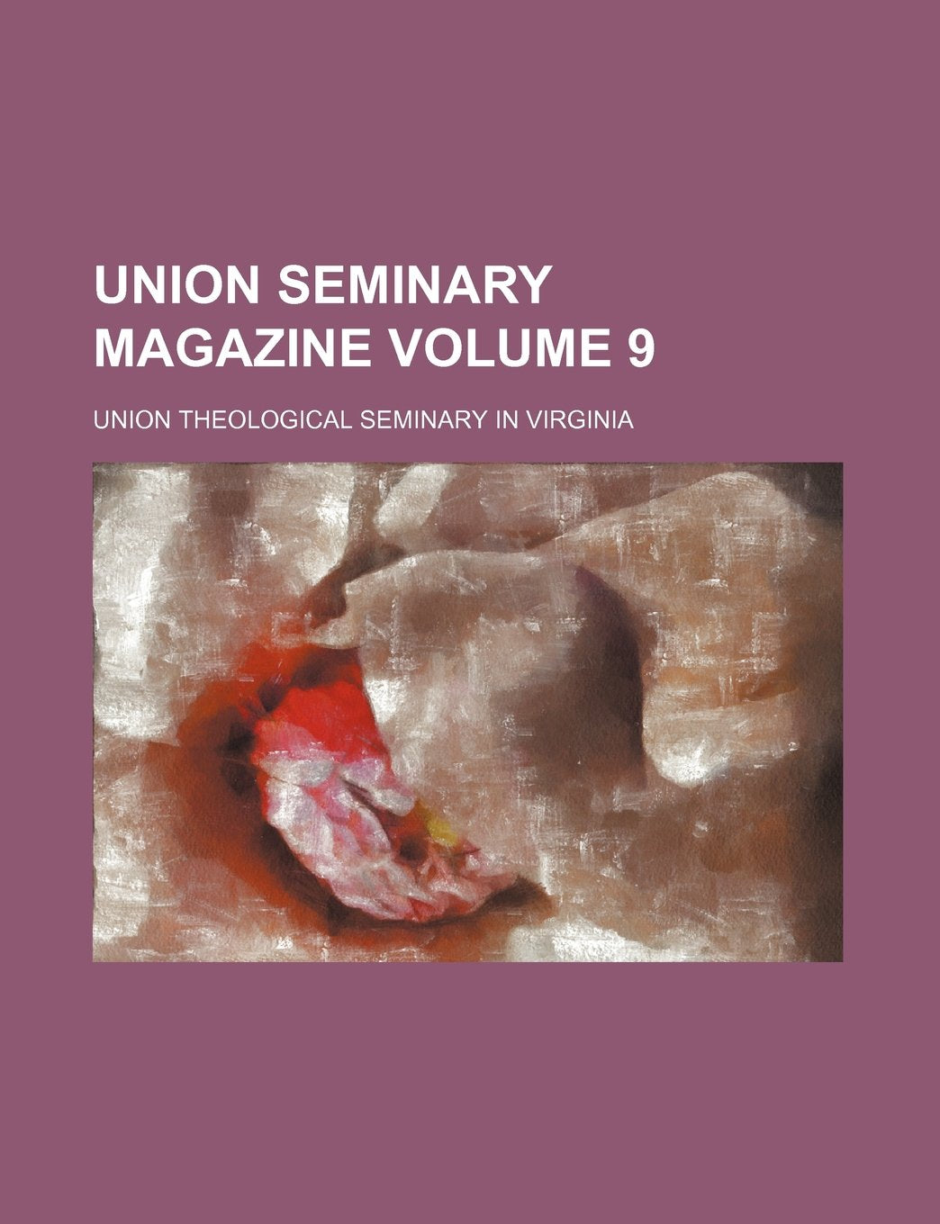Union Seminary Magazine Volume 9 Books