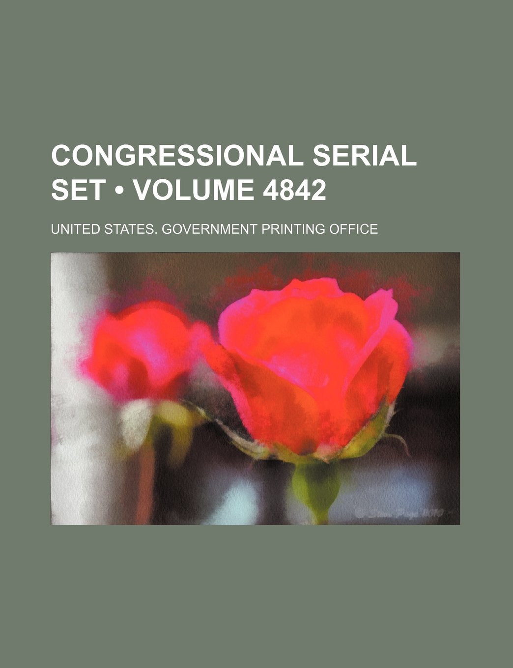 Congressional Serial Set (Volume 4842) Books