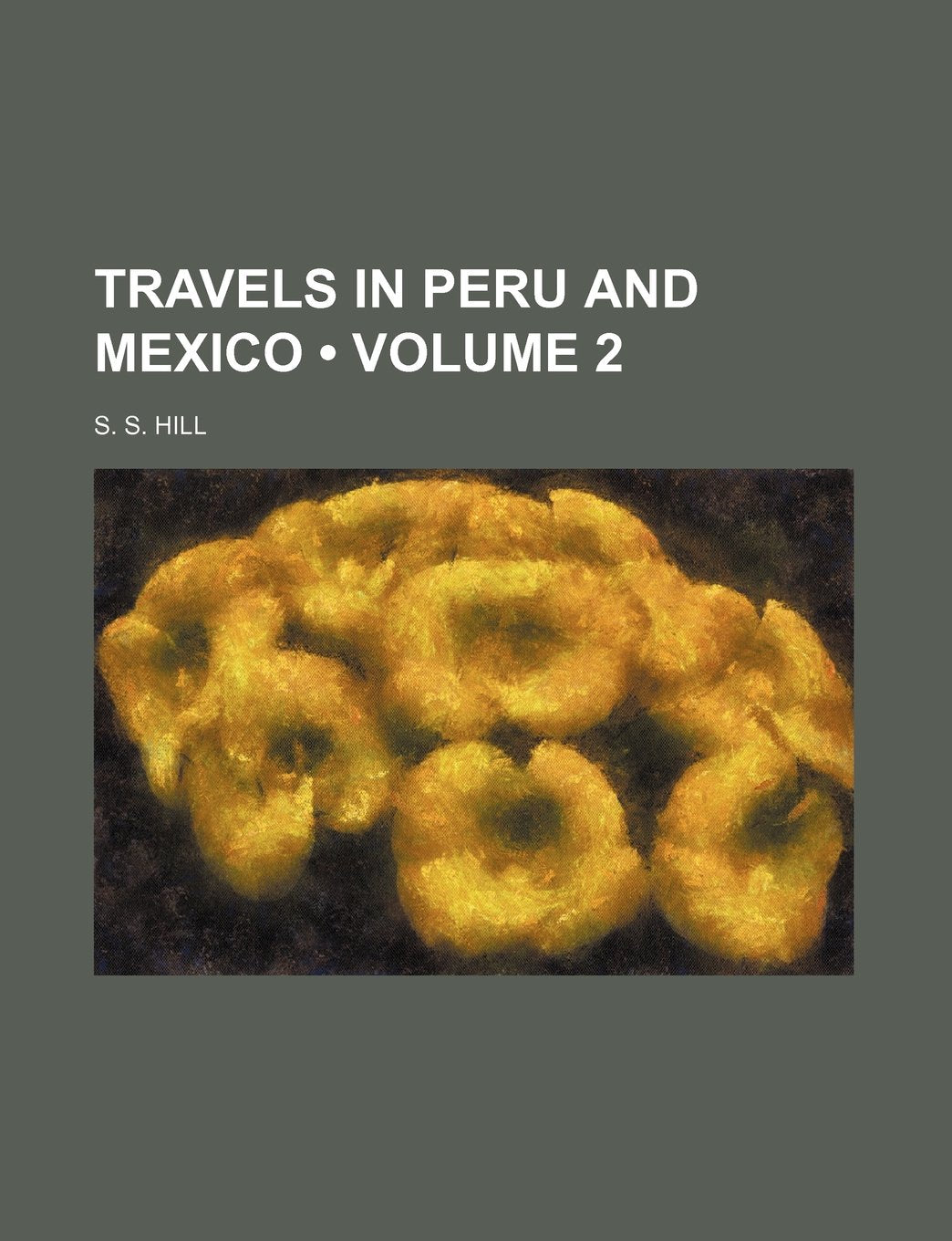 Product Image: Travels in Peru and Mexico (Volume 2)
