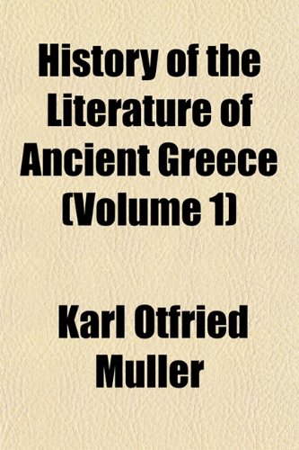 History of the Literature of Ancient Greece (Volume 1) Books