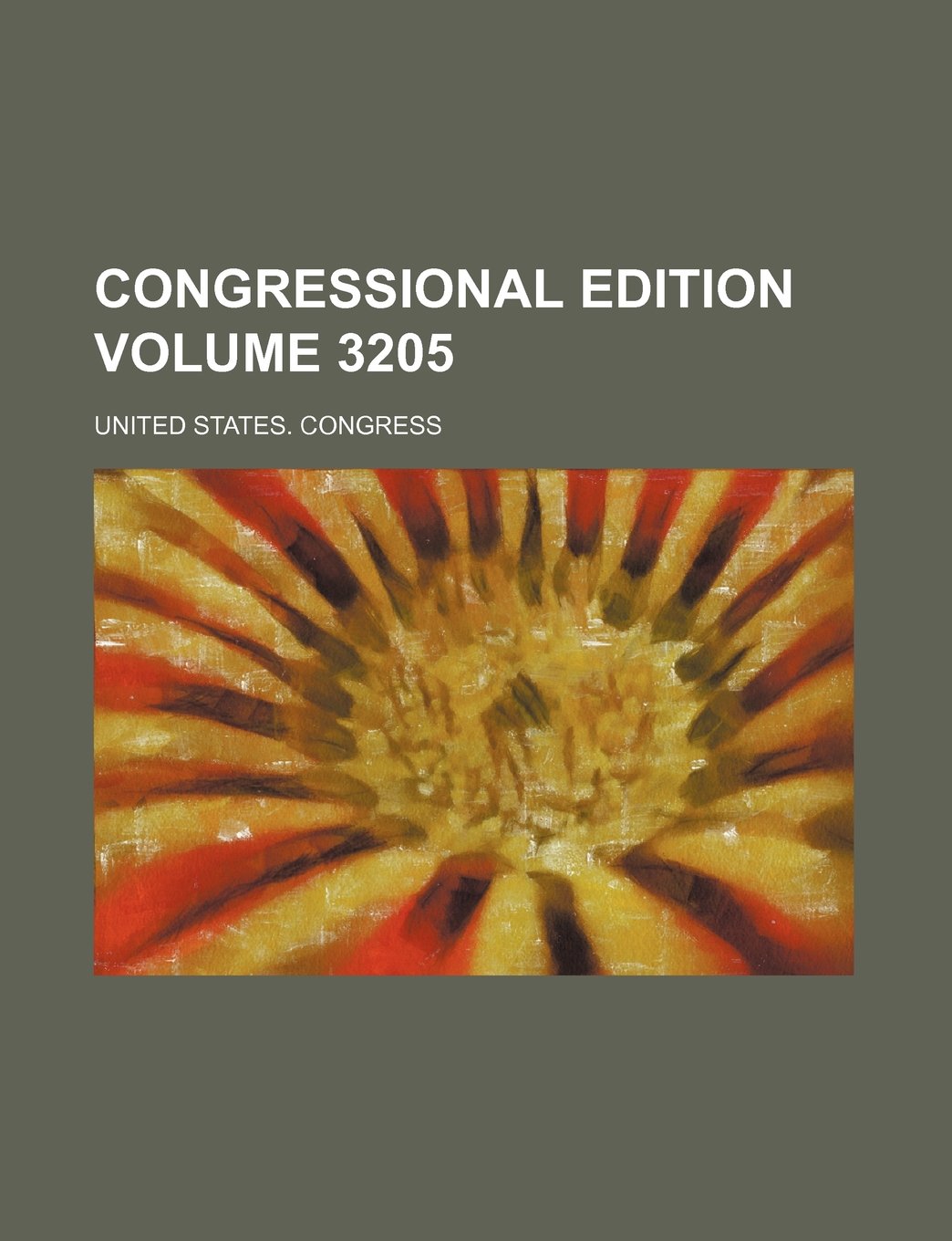 Congressional Edition Volume 3205 Books