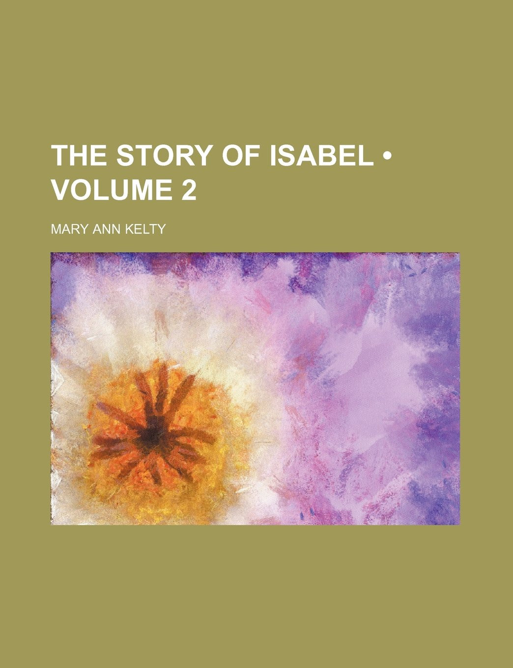 The Story of Isabel (Volume 2) Books