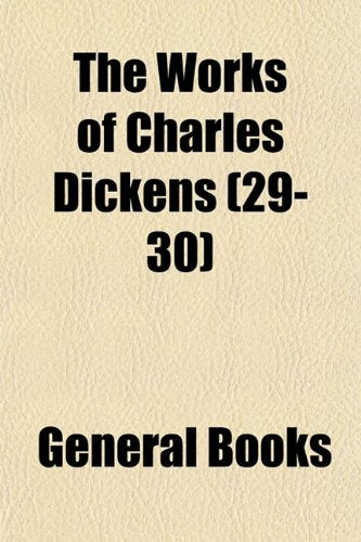The Works of Charles Dickens (Volume 29-30) Politics & History