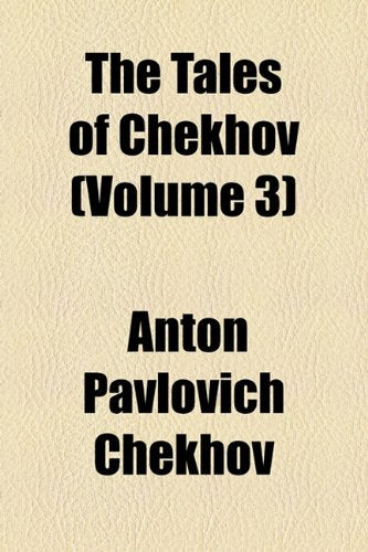 The Tales of Chekhov (Volume 3) Books